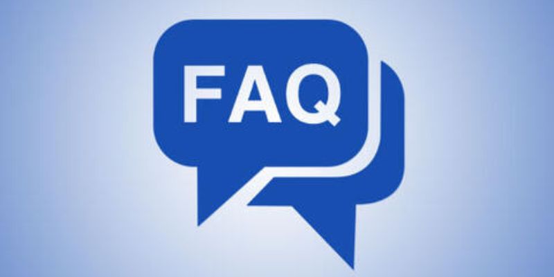 Nắm rõ câu hỏi thường gặp